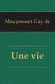 Une vie, Ги де Мопассан 