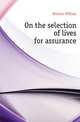 On the selection of lives for assurance, Brinton William 