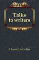 Talks to writers, Hearn Lafcadio 