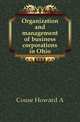 Organization and management of business corporations in Ohio, Couse Howard A 
