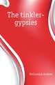 The tinkler-gypsies, McCormick Andrew 