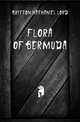 Flora of Bermuda, Britton Nathaniel Lord 