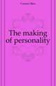 The making of personality, Carman Bliss 