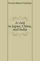 A visit to Japan, China, and India, Fowler Robert Nicholas 