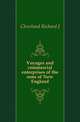 Voyages and commercial enterprises of the sons of New England, Cleveland Richard J 