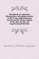 Handbook of cutaneous therapeutics, including sections on the X-ray, high-frequency current and the minor surgery of the skin, for the use of general practitioners, Hardaway William Augustus 