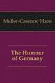 The Humour of Germany, Mueller-Casenov Hans 
