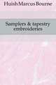 Samplers & tapestry embroideries, Huish Marcus Bourne 