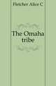 The Omaha tribe, Fletcher Alice C. 