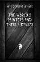 The world's painters and their pictures, Hoyt Deristhe Levinte 