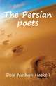 The Persian poets, Dole Nathan Haskell 