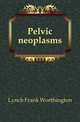 Pelvic neoplasms, Lynch Frank Worthington 