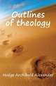 Outlines of theology, Hodge Archibald Alexander 