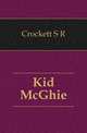 Kid McGhie, Crockett S R 