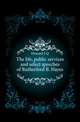 The life, public services and select speeches of Rutherford B. Hayes, Howard J. Q. 
