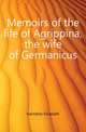 Memoirs of the life of Agrippina, the wife of Germanicus, Hamilton Elizabeth 