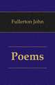 Poems, Fullerton John 