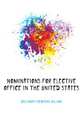 Nominations for elective office in the United States, Dallinger Frederick William 
