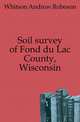 Soil survey of Fond du Lac County, Wisconsin, Whitson Andrew Robeson 