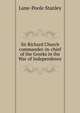 Sir Richard Church ... commander-in-chief of the Greeks in the War of Independence, Lane-Poole Stanley 