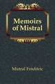 Memoirs of Mistral, Mistral Frederic 