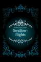 Swallow-flights, Moulton Louise Chandler 