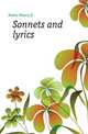 Sonnets and lyrics, Nancy K. Foster 