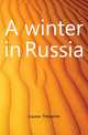A winter in Russia, Gautier Theophile 