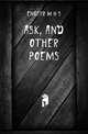 Ask, and other poems, Engstroem H S 