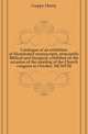 Catalogue of an exhibition of illuminated manuscripts, principally Biblical and liturgical, exhibited on the occasion of the meeting of the Church congress in October, MCMVIII, Guppy Henry 