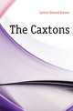 The Caxtons, Lytton Edward Bulwer 