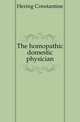 The homopathic domestic physician, Hering Constantine 