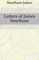 Letters of James Smetham, Smetham James 