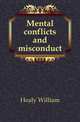 Mental conflicts and misconduct, Healy William 