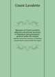 Memoirs of Count Lavalette, adjutant and private secretary to Napoleon and postmaster-general under the empire, #Antoine Marie Chamant comte Lavalette 