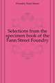 Selections from the specimen book of the Fann Street Foundry, Foundry Fann Street 