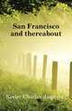 San Francisco and thereabout, Keeler Charles Augustus 