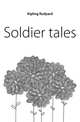 Soldier tales, Джозеф Редьярд Киплинг 