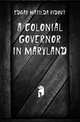 A colonial governor in Maryland, Edgar Matilda Ridout 
