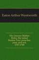 The famous Mather Byles, the noted Boston Tory preacher, poet, and wit, 1707-1788, Arthur Wentworth Hamilton Eaton 
