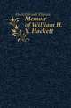 Memoir of William H. Y. Hackett, Hackett Frank Warren 