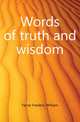 Words of truth and wisdom, Farrar Frederic William 