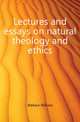Lectures and essays on natural theology and ethics, Wallace William 
