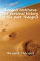 Theognis restitutus. The personal history of the poet Theognis, Theognis Theognis 