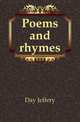 Poems and rhymes, Day Jeffery 