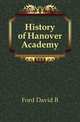 History of Hanover Academy, Ford David B 