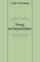 Song in September, Gale Norman 