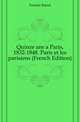 Quinze ans a Paris, 1832-1848. Paris et les parisiens (French Edition), Forster Karol 