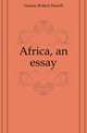 Africa, an essay, Nassau Robert Hamill 