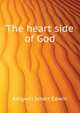 The heart side of God .., Keigwin Albert Edwin 